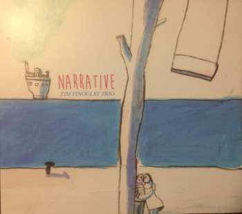 Album Tim Finoulst Trio: Narrative