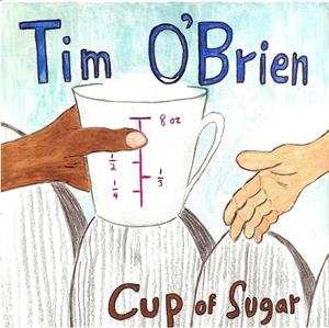 CD Tim O'Brien: Cup Of Sugar
