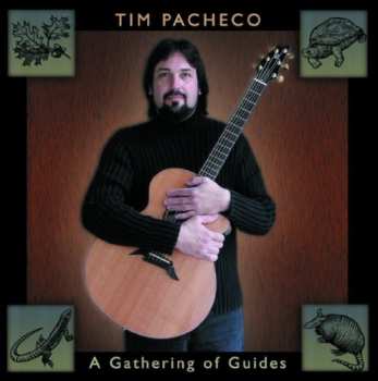 Album Tim Pacheco: Gathering Of Guides