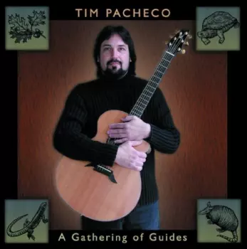 Tim Pacheco: Gathering Of Guides