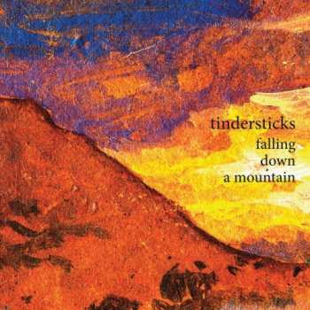 CD Tindersticks: Falling Down A Mountain
