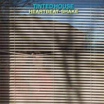 CD Tinted House: Heartbeat-Shake