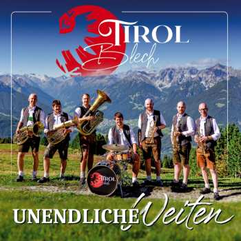 Album Tirol Blech: Unendliche Weiten