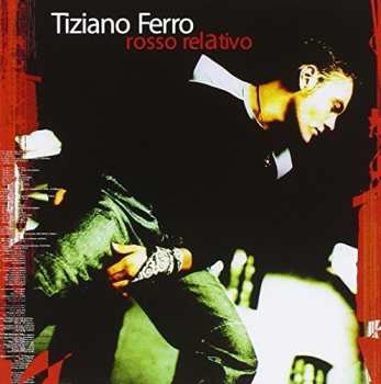 CD Tiziano Ferro: Rosso Relativo