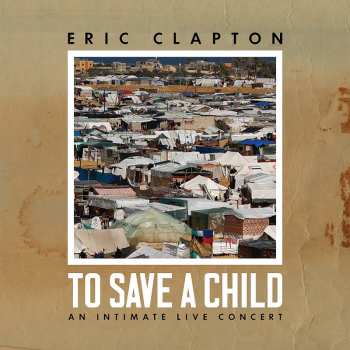 Album Eric Clapton: To Save a Child