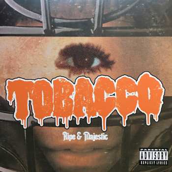 Album Tobacco: Ripe & Majestic (Instrumental Rarities & Unreleased Beats)