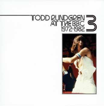 3CD/DVD/Coffret Todd Rundgren: At The BBC 1972-1982