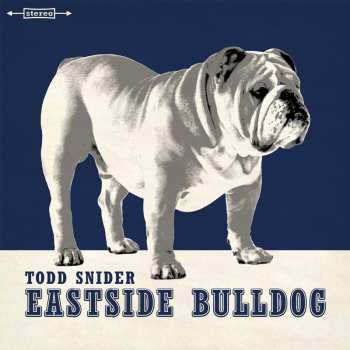 Album Todd Snider: Eastside Bulldog