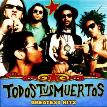 CD Todos Tus Muertos: Greatest Hits