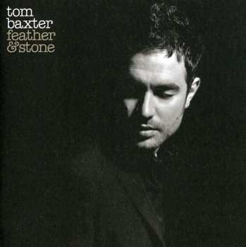 CD Tom Baxter: Feather & Stone