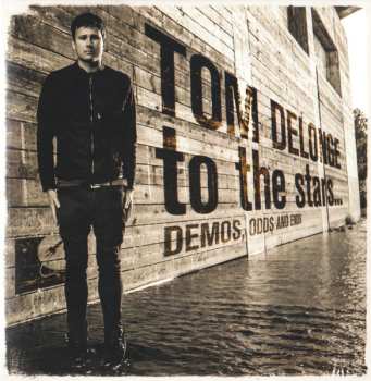 Album Tom DeLonge: To The Stars... Demos, Odds And Ends