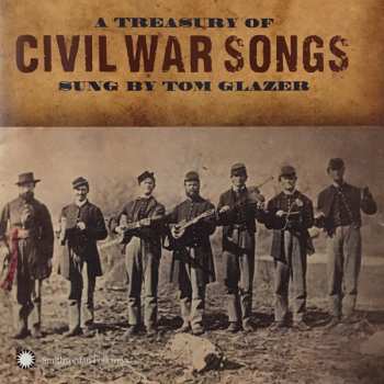 CD Tom Glazer: A Treasury Of Civil War Songs