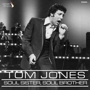 LP Tom Jones: Soul Sister, Soul Brother 