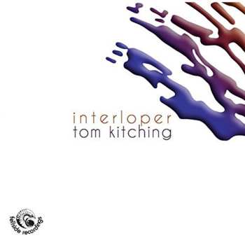 Album Tom Kitching: Interloper