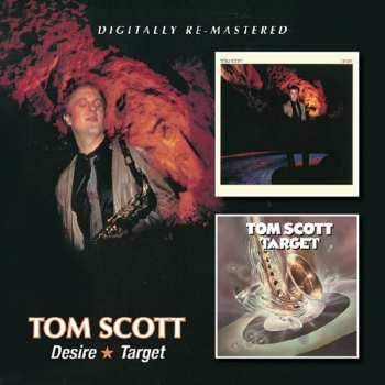 Album Tom Scott: Desire / Target