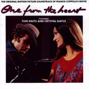 One From The Heart - The Original Motion Picture Soundtrack Of Francis Coppola's Movie