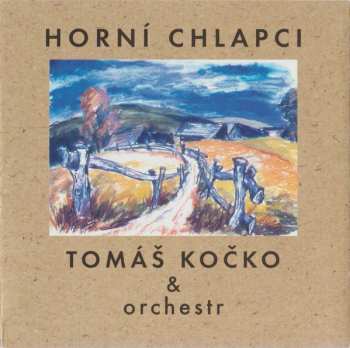 CD Tomáš Kočko & Orchestr: Horní Chlapci