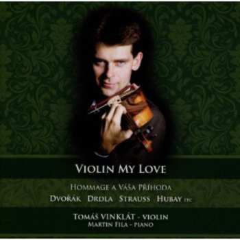 Album Tomáš Vinklát: Violin My Love