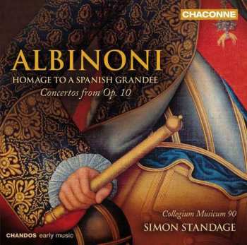 CD Tomaso Albinoni: Homage To A Spanish Grandee - Concertos From Op. 10