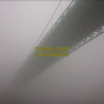 Album Tomma Intet: ULTRADREAMS