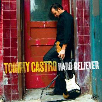 CD Tommy Castro: Hard Believer