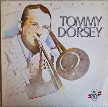LP Tommy Dorsey: Swing High