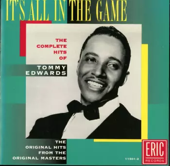 Tommy Edwards: It's All In The Game: The Complete Hits Of Tommy Edwards