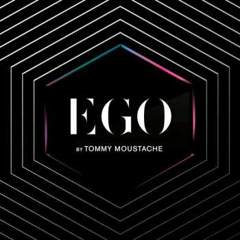 Album Tommy Moustache: Ego