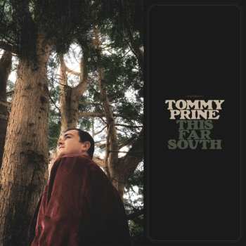 LP Tommy Prine: This Far South