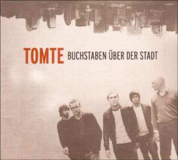 CD Tomte: Buchstaben Über Der Stadt