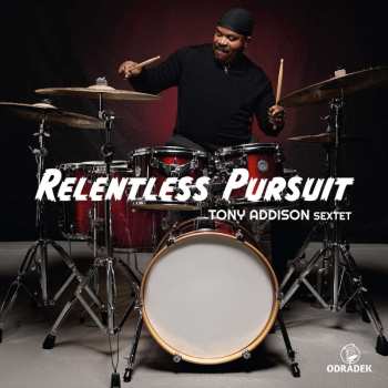 CD Tony Addison: Relentless Pursuit