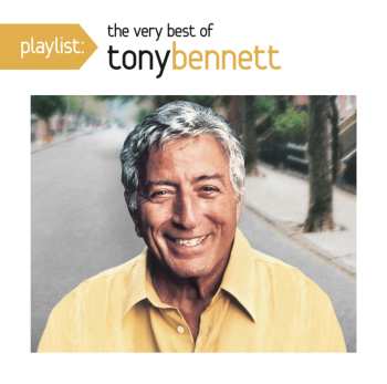 CD Tony Bennett: Playlist: The Very Best Of Tony Bennett 