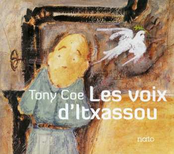 Album Tony Coe: Les Voix D'Itxassou