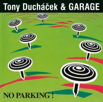 CD Tony Ducháček & Garage: No Parking! (30th Anniversary Remaster)