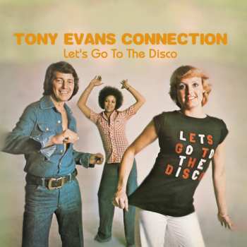 CD Tony Evans Connection: Let's Go To The Disco