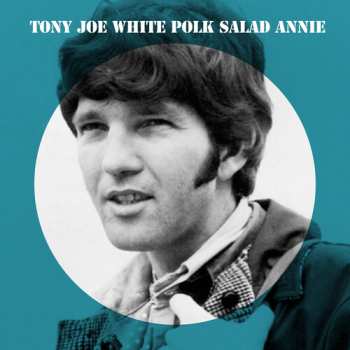 Album Tony Joe White: The Best Of Tony Joe White 