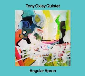 Album Tony Oxley Quintet: Angular Apron