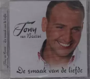 Tony Van Boxtel: Smaak Van Liefde