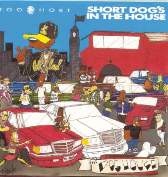 CD Too Short: Short Dog's In The House