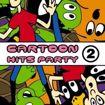 Cartoon Hits Party Vol. 2