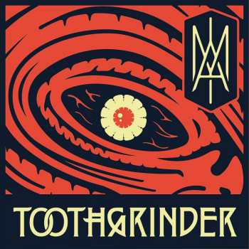 Album TOOTHGRINDER: I AM