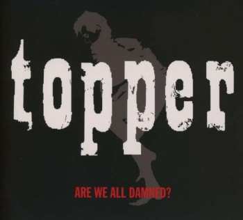 CD Topper: Are We All Damned?