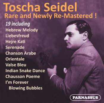 Album Toscha Seidel: Rare And Newly Re-Mastered