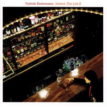 Album Toshiki Kadomatsu: Inherit The Life II