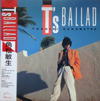 Album Toshiki Kadomatsu: T's Ballad