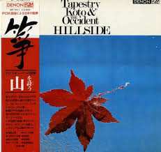 Album Kiyoshi Yamaya & Contemporary Sound Orchestra: Tapestry Koto & The Occident Hillside 箏　山を詩う