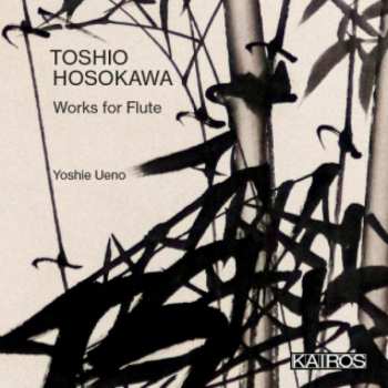 Album Toshio Hosokawa: Kammermusik Mit Flöte