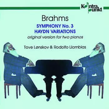 Tove Lønskov: Brahms: Symphony No. 3 / Variations On A Theme By Haydn