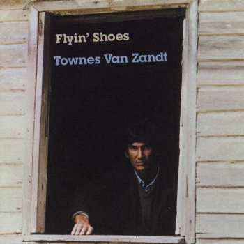 LP Townes Van Zandt: Flyin' Shoes
