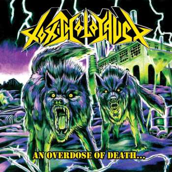 LP Toxic Holocaust: An Overdose Of Death (custom Quad Color Vinyl)
